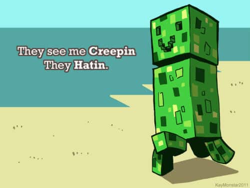 Creeper from Minecraft walking along the beach with the caption "They see me Creeping, They Hatin".